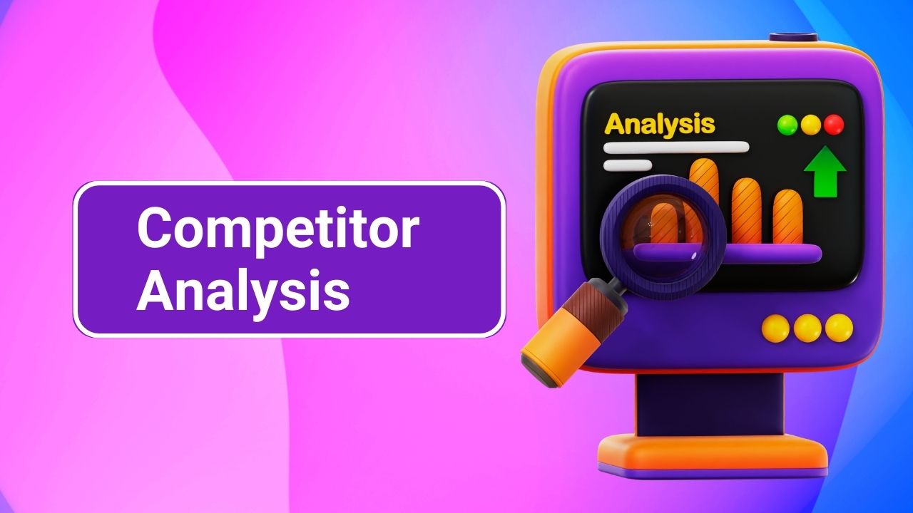 Competitor Analysis