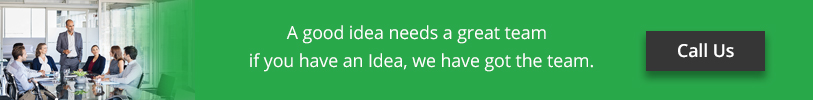 A good idea need a great team - if you have an idea, we have got the team