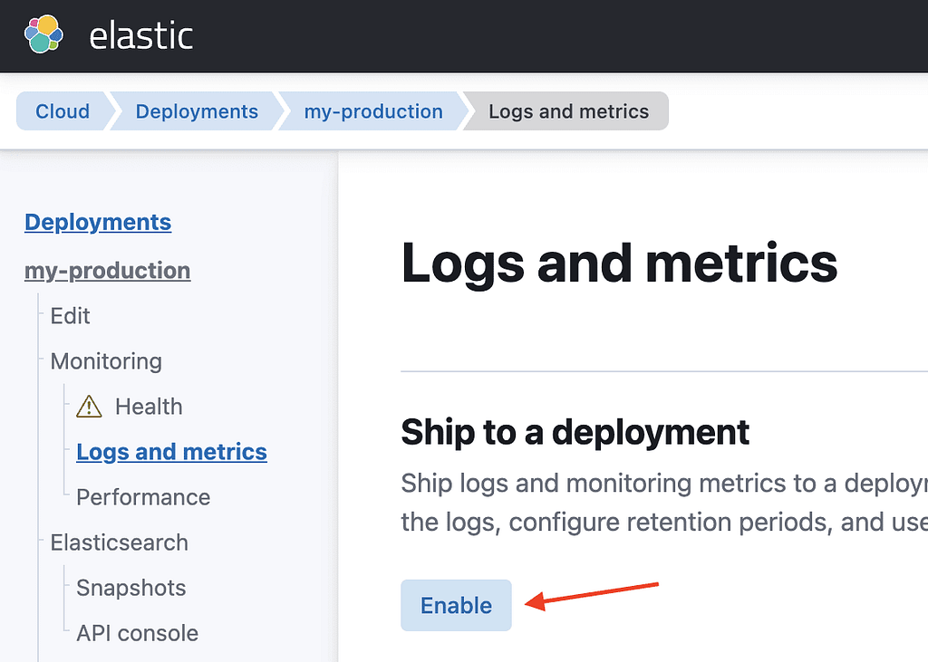 Enable logs and metrics.