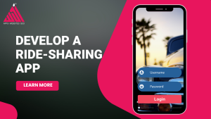 Develop a ride-sharing app