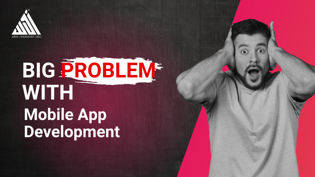 Big problem with mobile app development